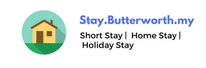 Homestay at Butterworth | Short Term Rental House Penang Malaysia